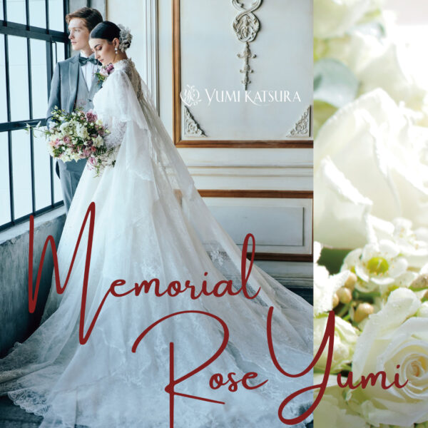 Yumi Katsura ~Memorial Rose Bridal Collection~